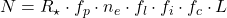 N = R_\star \cdot f_p \cdot n_e \cdot f_{l} \cdot f_{i} \cdot f_{c} \cdot L